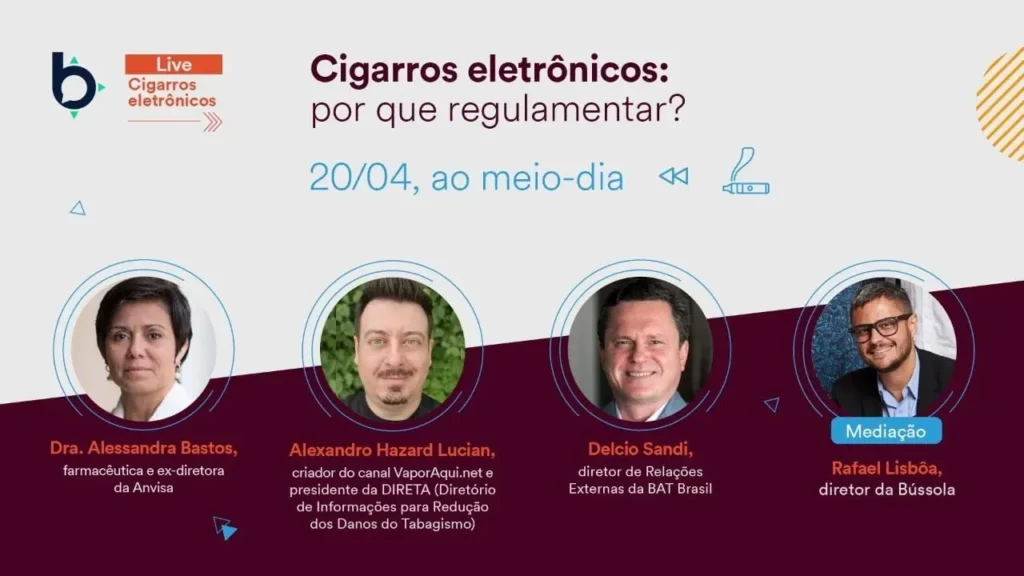 20/04/2022 ao vivo na Bússola-Exame – Cigarros eletrônicos: por que regulamentar? 24